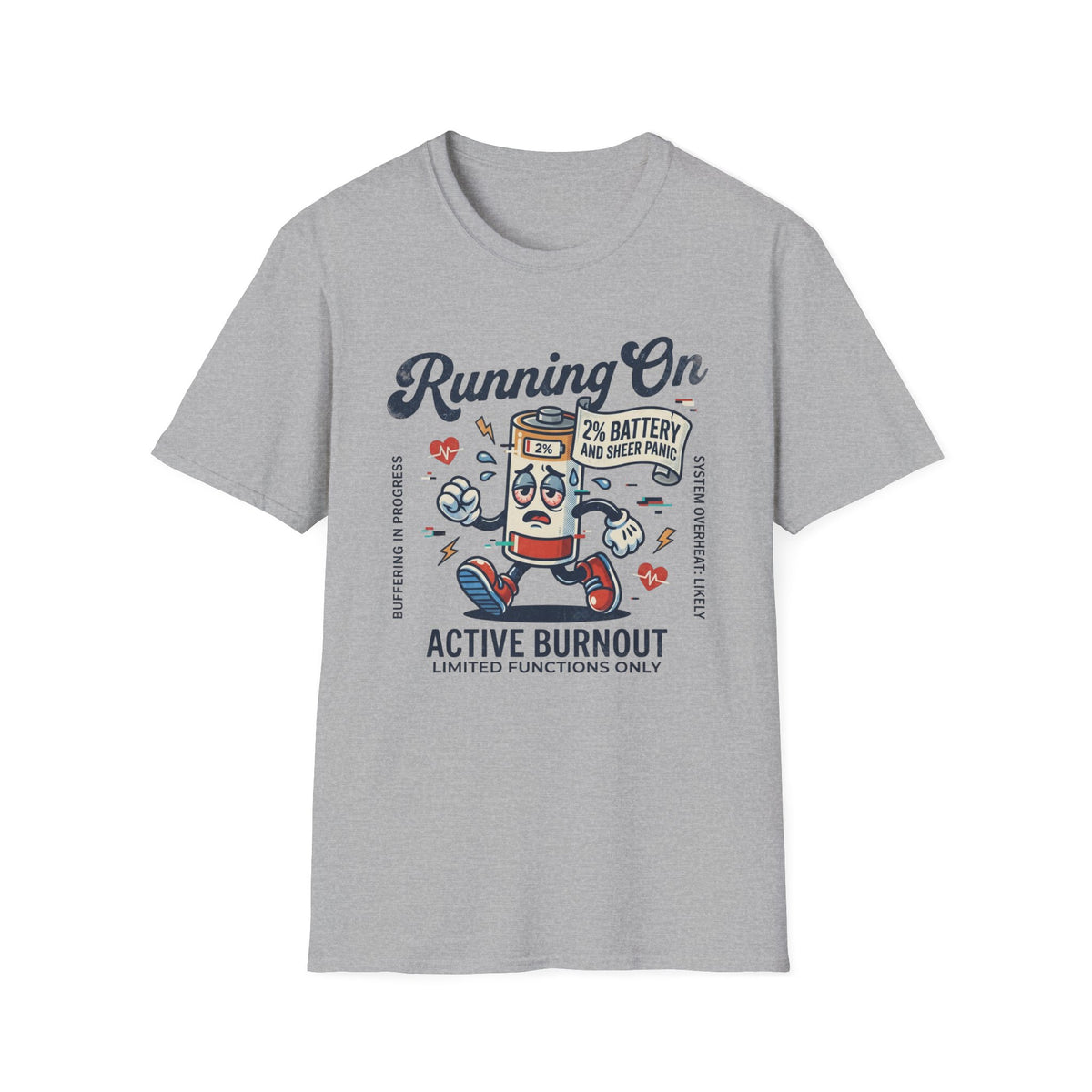 Running On Active Burnout T-Shirt
