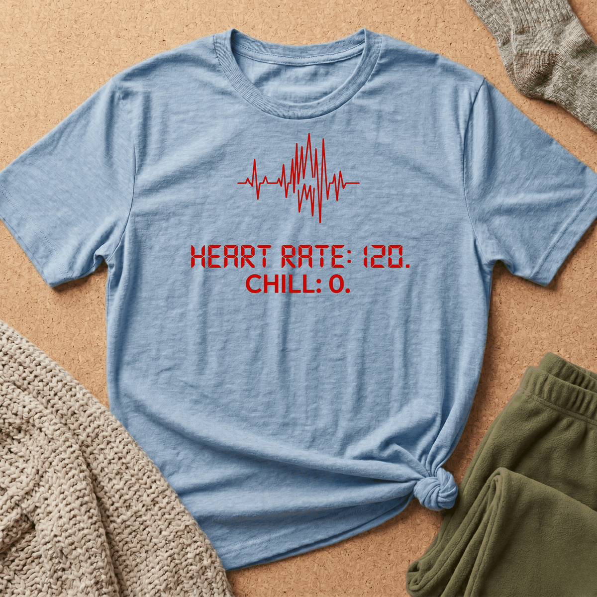 Heart Rate: 120 — Chill: 0 T shirt