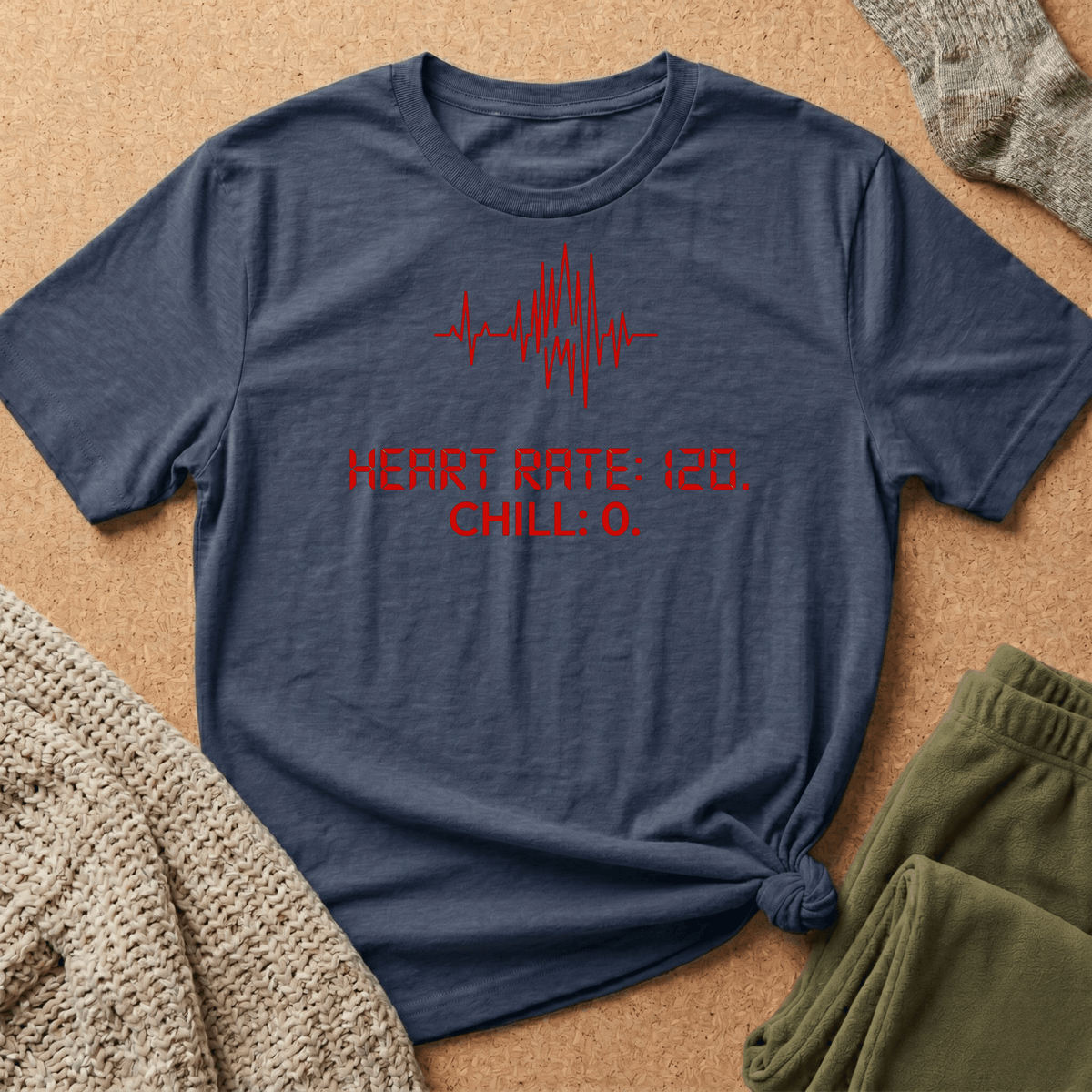 Heart Rate: 120 — Chill: 0 T shirt
